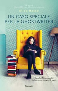 Alice Basso, Un caso speciale per la ghostwriter