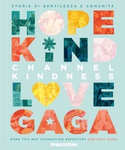 Lady Gaga, Channel kindness. Storie di gentilezza e comunità