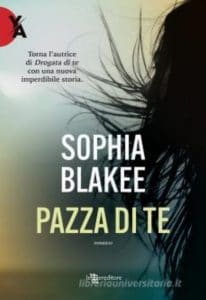Pazza di te, Sophia Blakee