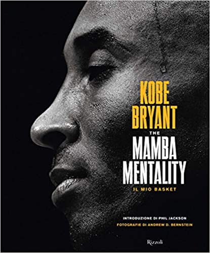 The Mamba mentality - Il mio basket di Kobe Bryant