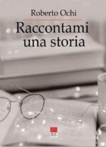 Raccontami una storia, Roberto Ochi