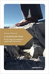 Il silenzio dei passi, Piccolo elogio sul camminare