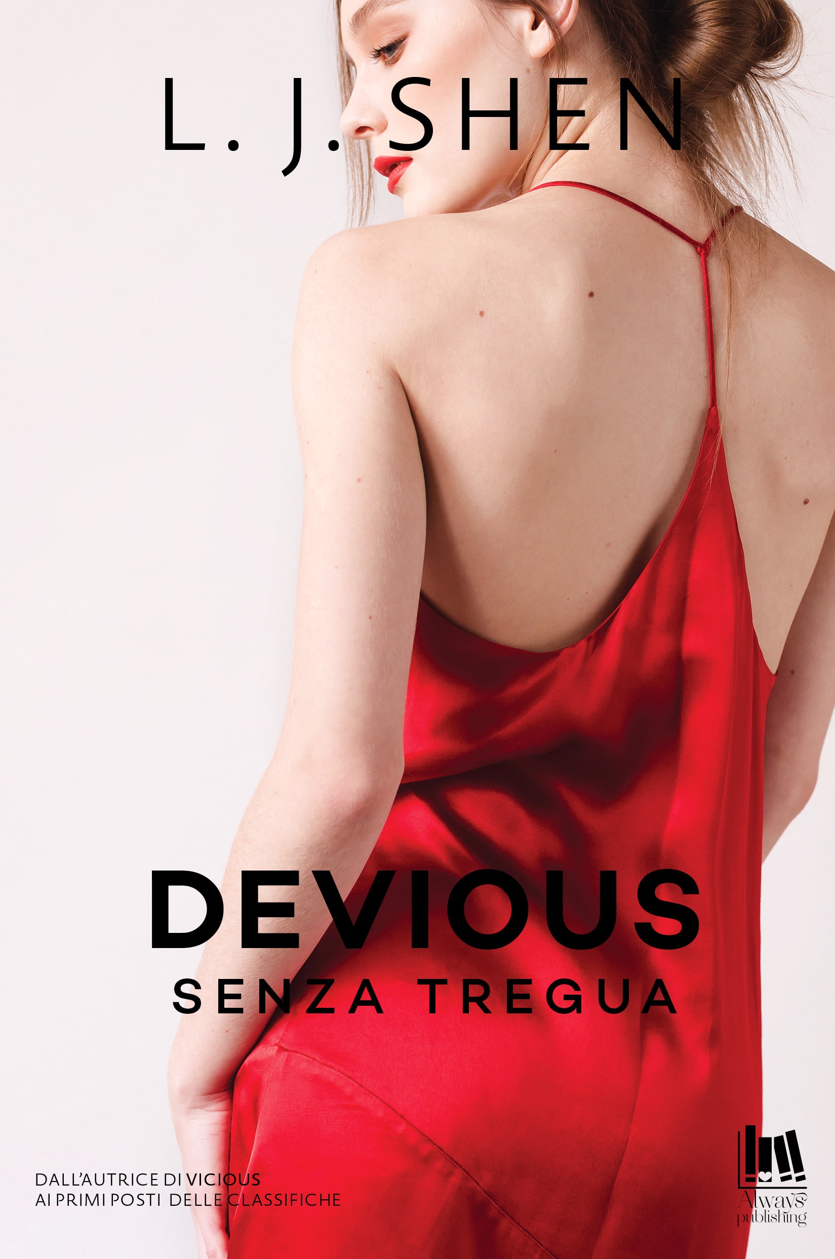 Devious Senza tregua di L.J. Shen