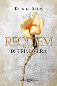 krisha skies requiem di primavera words edizioni