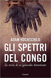Gli spettri del Congo di Adam Hochschild 