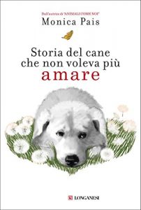 storia del cane che non voleva più amare