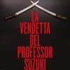 Kōtarō Isaka la vendetta del professor suzuki kotaro isaka einaudi