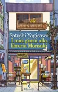 satoshi yagisawa i miei giorni alla libreria morisaki parole dall'oriente