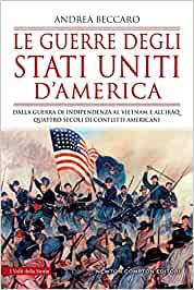 newton compton Le guerre degli Stati Uniti d'America di Andrea Beccaro