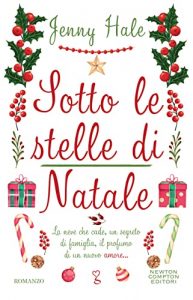 Sotto le stelle di Natale di Jenny Hale newton compton