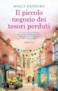 Il piccolo negozio dei tesori perduti di Holly Hepburn Newton Compton 