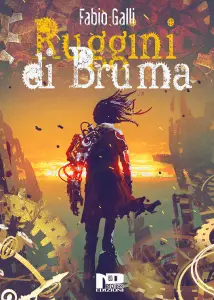 ruggini di bruma fabio galli nero press edizioni