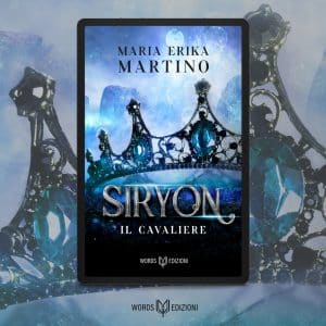 siryon il cavaliere maria erika martino words edizioni