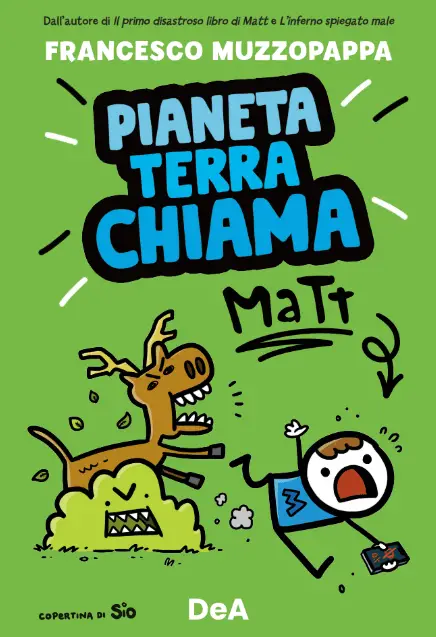 Pianeta Terra chiama Matt Francesco Muzzopappa DeAgostini