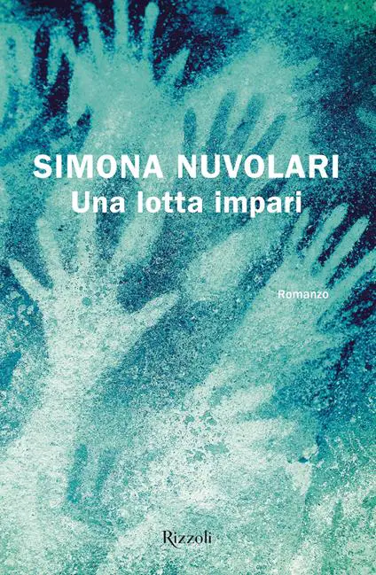 una lotta impari simona nuvolari rizzoli