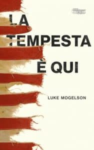 la tempesta è qui di luke molgelson