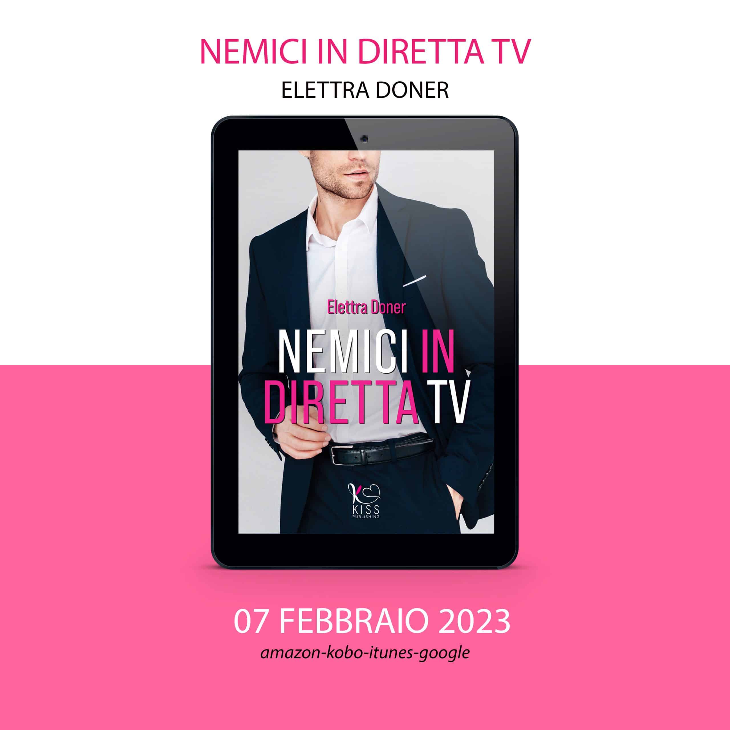 Nemici in diretta tv Elettra Doner Kiss Publishing