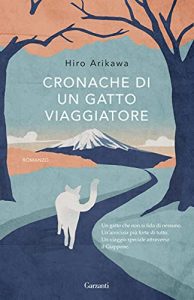 hiro arikawa cronache di un gatto viaggiatore garzanti