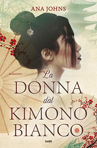 Ana Johns la donna dal kimono bianco tre60