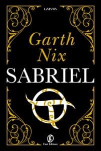 garth nix sabriel fazi editore trilogia del vecchio regno fazi editore