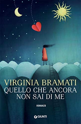 virginia bramanti quello che ancora non sai di me giunti editore