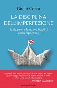 La disciplina dell'imperfezione Giulio Costa sperling & kupfer 