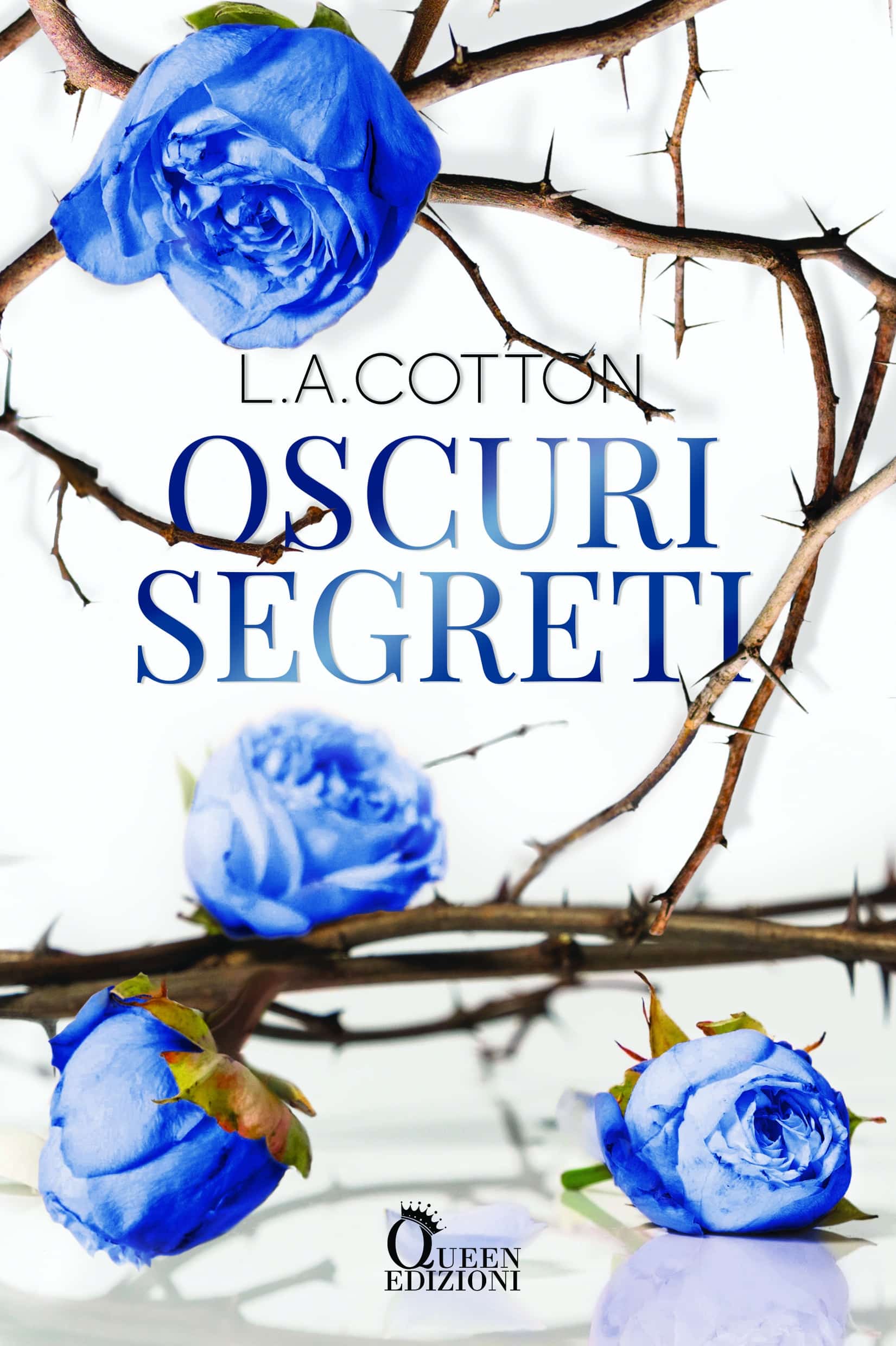 oscuri segreti di L. a. cotton queen edizioni