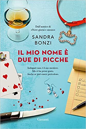 il mio nome è due di picche sandra bonzi garzanti editore