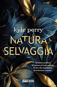 natura selvaggia kyle perry timecrime