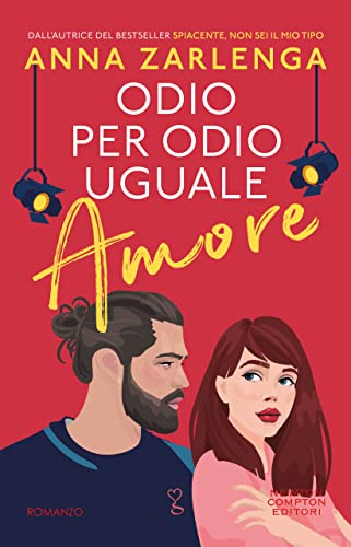 Odio per odio uguale amore anna zarlenga newton compton