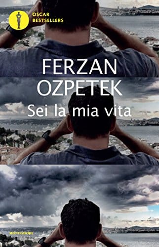 Ferzan Ozpetek sei la mia vita oscar mondadori