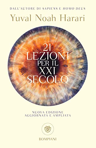 Yuval Noah Harari 21 lezioni per il XXI secolo bompiani