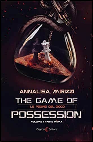 Annalisa Mirizzi The Game of Possession - Le pedine del gioco