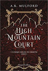 A. K. Mulford the hig mountai court harpercollins