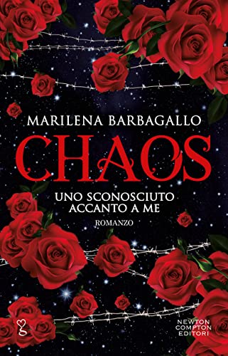 Chaos uno sconosciuto accanto a me marilena barbagallo newton compton