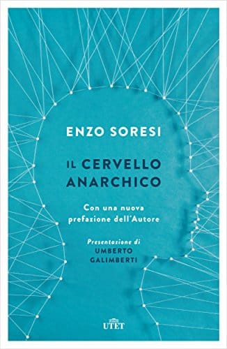 Enzo Soresi il cervello anarchico utet