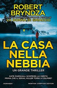 Robert Bryndza la casa sulla nebbia newton compton editori