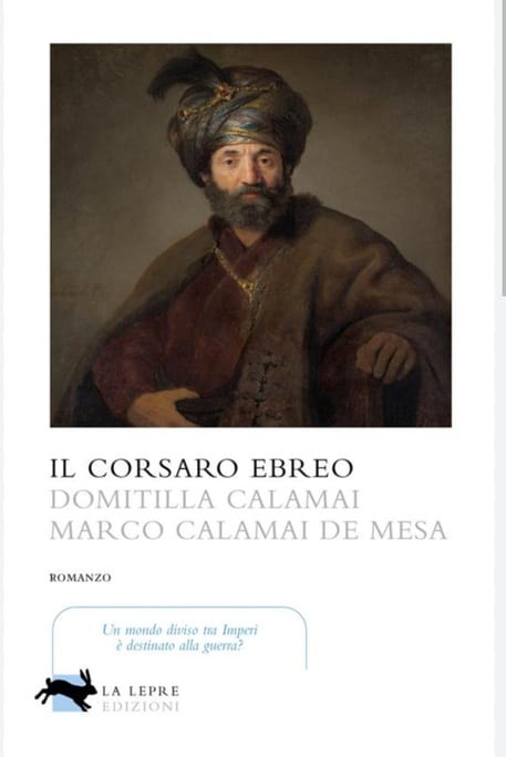 il corsaro ebreo Domitilla Calamai e Marco Calamai de Mesa