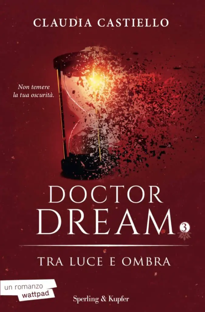 Doctor Dream vol 3 - Tra luce e ombra Claudia Castiello Sperling & Kupfer
