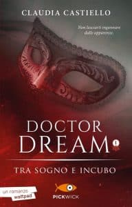 Doctor Dream vol 1 - Tra Sogno e Incubo Claudia Castiello Sperling & Kupfer