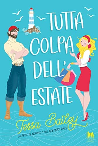 Tutta colpa dell'estate Tessa Bailey Always Publishing