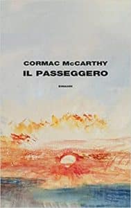 Cormac McCarthy il passeggero einaudi classifica dei libri più venduti