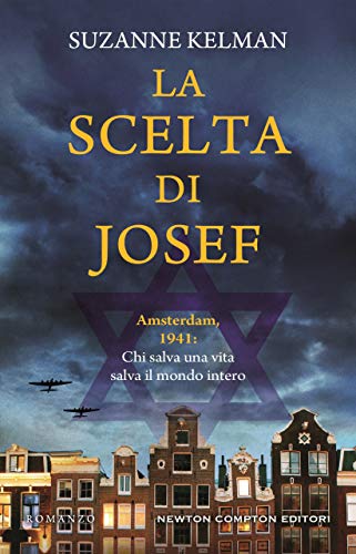 Suzanne Kelman la scelta di josef newton compton editori