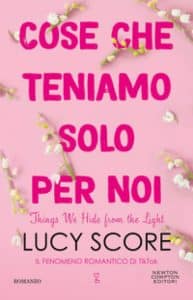 Cose che teniamo solo per noi Lucy Score