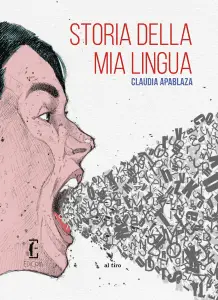 Storia della mia lingua Claudia Apablaza Edicola Edizioni