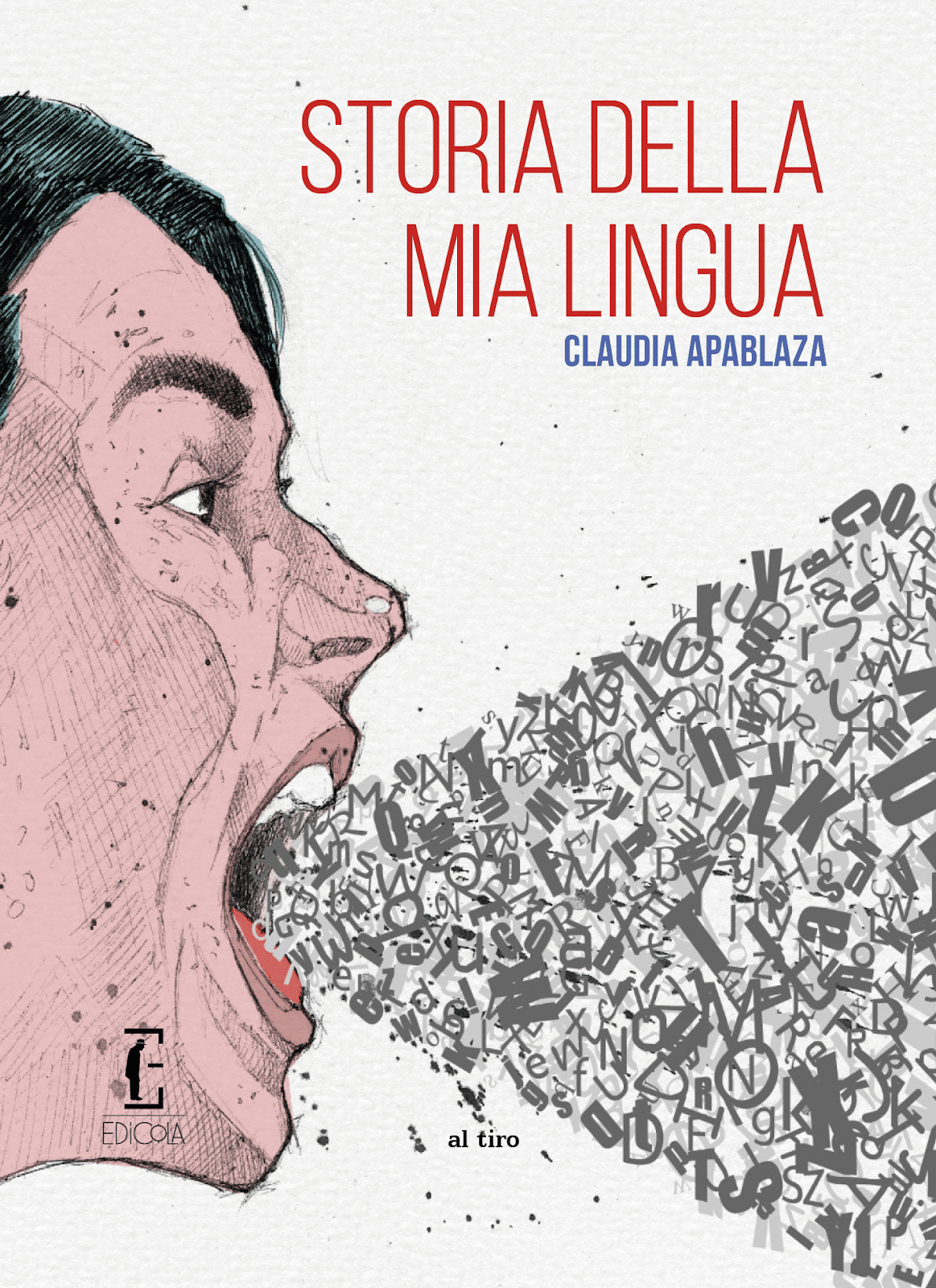 Storia della mia lingua Claudia Apablaza Edicola Edizioni