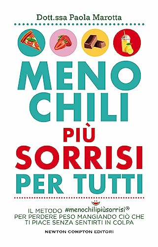 Meno chili più sorrisi per tutti di Paola Marotta Newton Compton