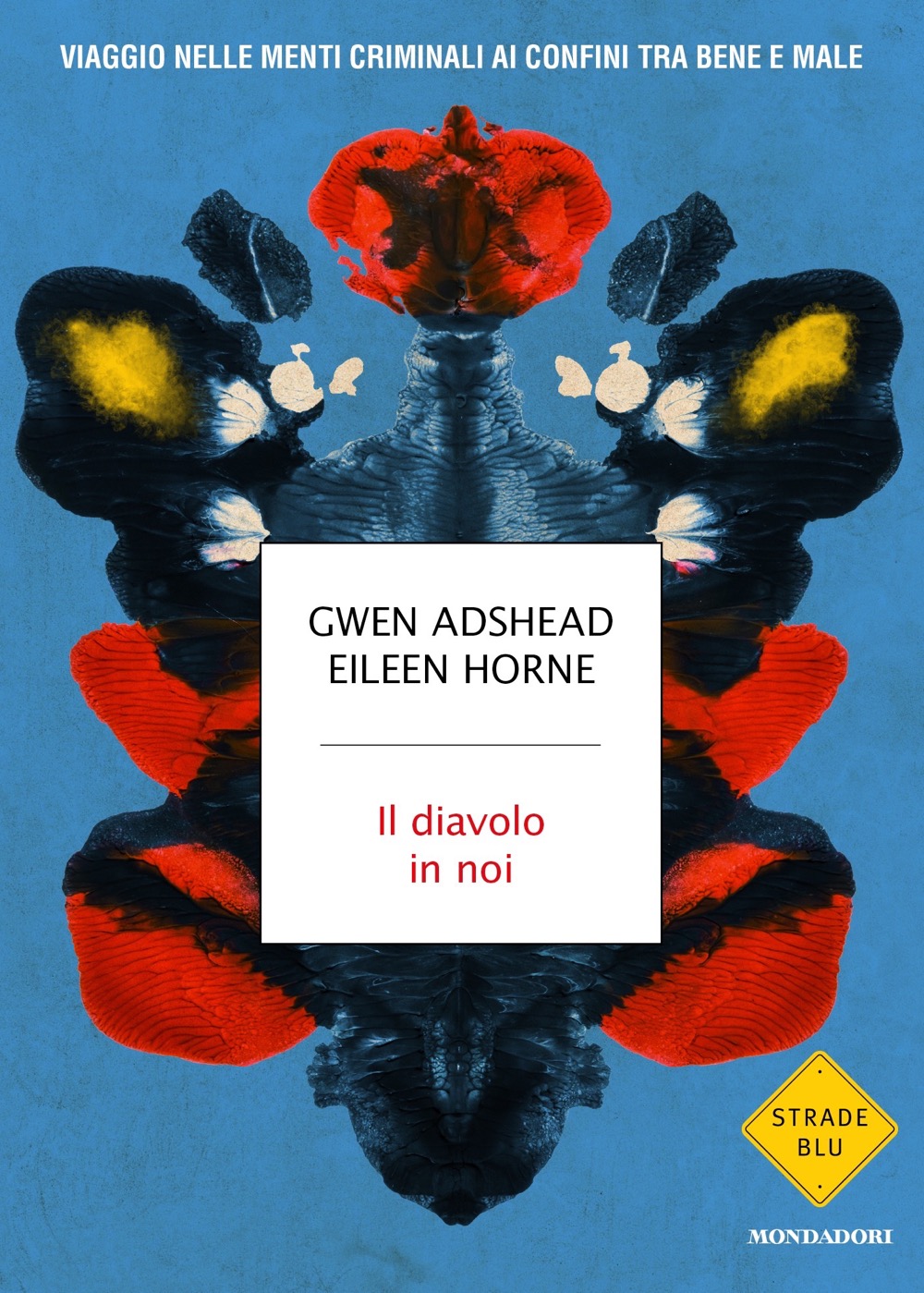 Il Diavolo in noi di Gwen Adshead, Eileen Horne Mondadori