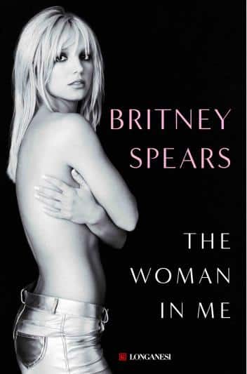 Britney Spears The woman in me Longanesi