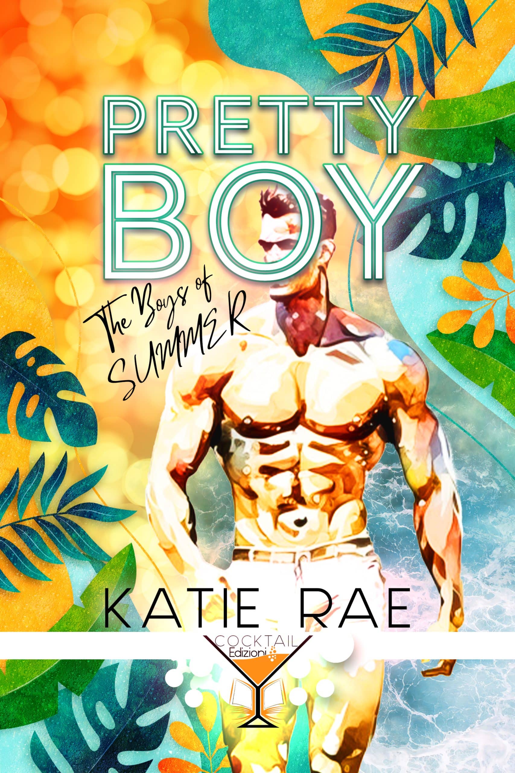 Pretty Boy Katie Rae Cocktail Edizioni